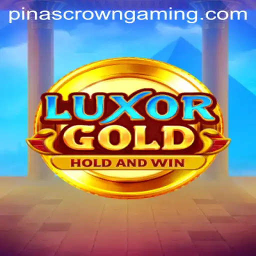 LuxorGold: Unveiling the Mysteries of Pinas Crown